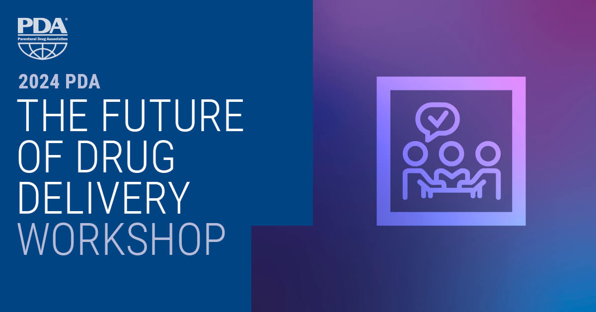 PDA The Future of Drug Delivery Workshop 2024 | PDA