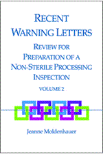 Recent Warning Letters Review for Preparation of a Non-Sterile Processing Inspection, Volume 2 (single user digital version)