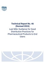 Technical Report No. 46 (Revised 2024) Last Mile: Guidance for Good Distribution Practices for Pharmaceutical Products to End Users